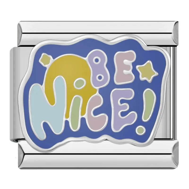BE NICE! - CHARM - Charea