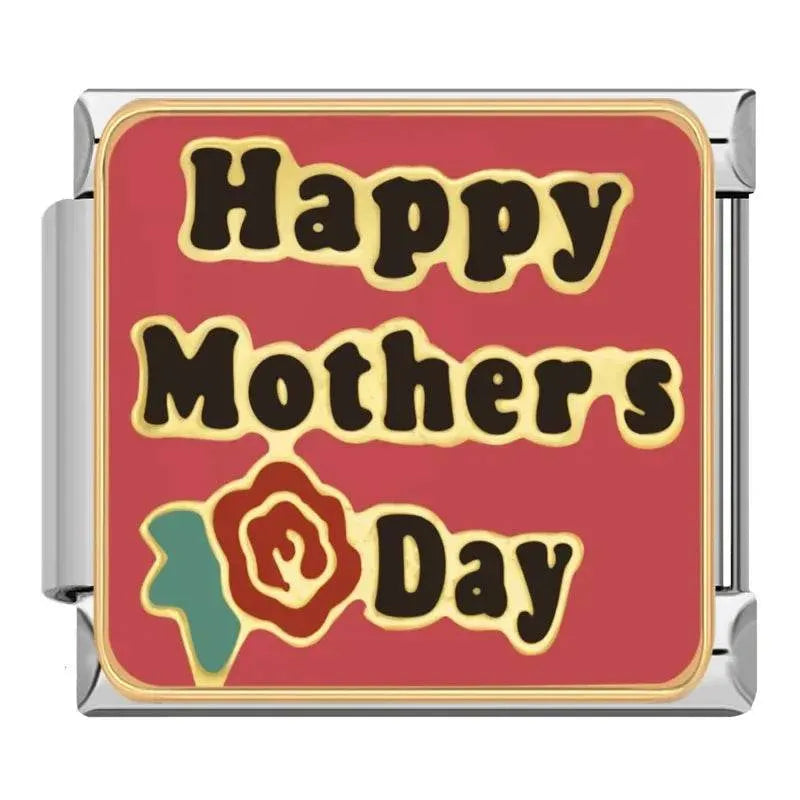 HAPPY MOTHER'S DAY - CHARM - Charea