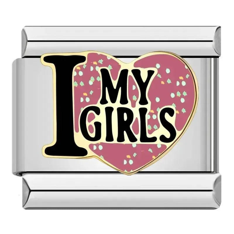 I HEART MY GIRLS - CHARM - Charea