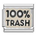 100% TRASH - CHARM - Charea